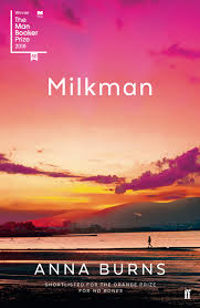 Milkman: Amazon.co.uk: Burns, Anna: 9780571342730: Books